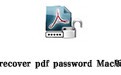 recover pdf password For Mac 3.1.43